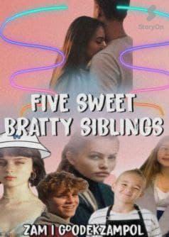 FIVE SWEET BRATTY SIBLINGS (ENGLISH)