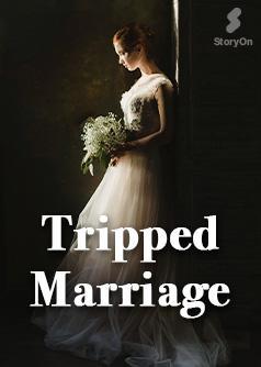 Tripped Marriage