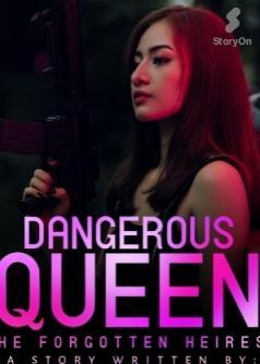 Dangerous Queen (The Forgotten Heiress)