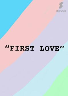 “FIRST LOVE