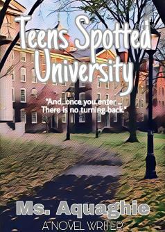 TEENS SPOTTED UNIVERSITY