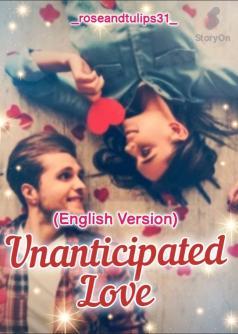 Unanticipated Love (English Version)
