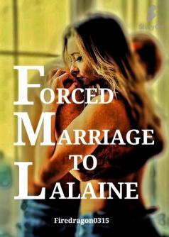 FORCED MARRIAGE TO LALAINE