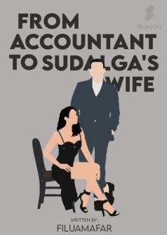 From Accountant to Sudalga's Wife