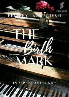 Felipe Clan Series #1: The Birth Mark