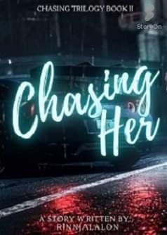 Chasing Trilogy II: Chasing Her