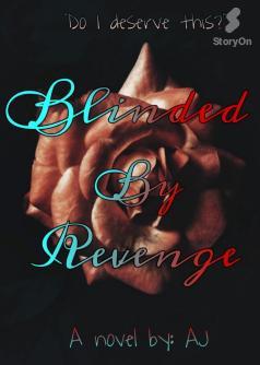 Blinded By Revenge
