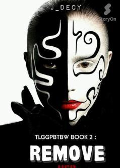 TLGGPBTBW BOOK2: Remove her  mask