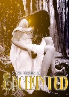 Enchanted ( Song Series #1 )