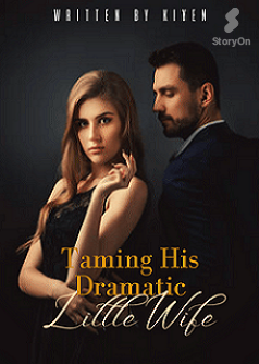 Taming His Dramatic Little Wife