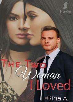 THE TWO  WOMAN I LOVED (ENGLISH VERSION)