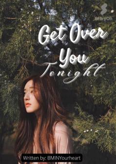 Get Over You Tonight