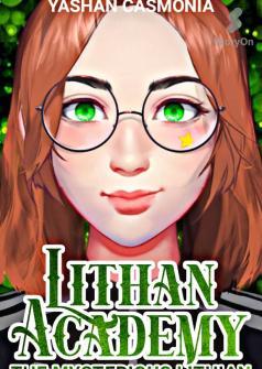 LITHAN ACADEMY: THE MYSTERIOUS LITHIAN (FILIPINO)