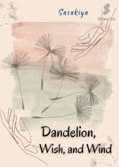 Dandelion, Wish, and Wind