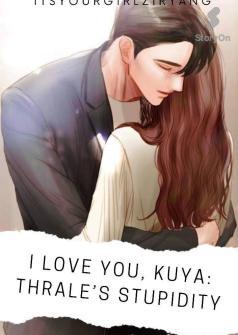 I LOVE YOU, KUYA [BOOK1]