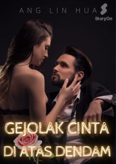 GEJOLAK CINTA DI ATAS DENDAM