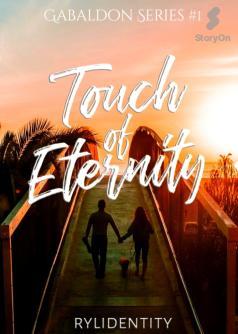 Touch of Eternity (Gabaldon Series #1)