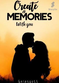 Create a Memories With You