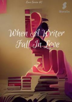 When A Writer Fall In Love