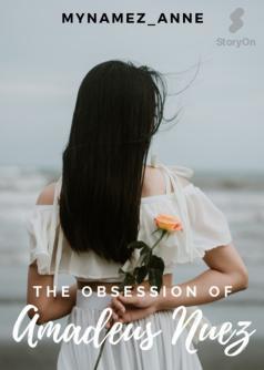 The Obsession Of Amadeus Nuez