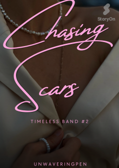 Chasing Scars (Timeless Band #2)