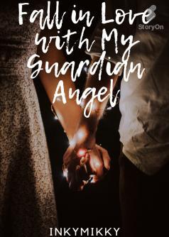 Fall In Love with My Guardian Angel