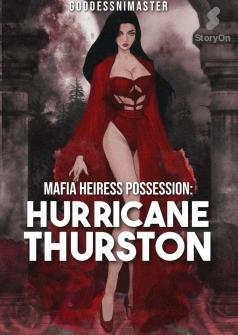 Mafia Heiress Possession: Hurricane Thurston