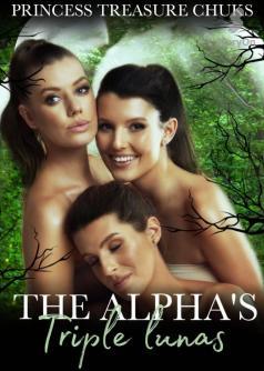 The Alpha's Triple Lunas