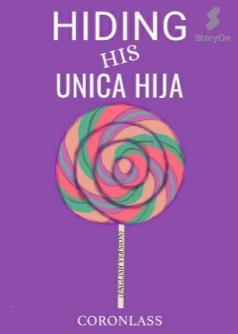 Hiding His Unica Hija (English Version)
