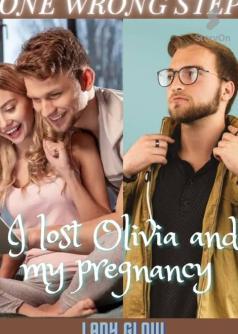 One wrong step, I lost Olivia and my pregnancy