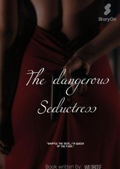 The Dangerous Seductress