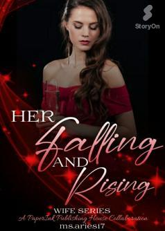 WIFE SERIES: HER FALLING AND RISING