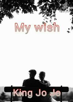 My wish
