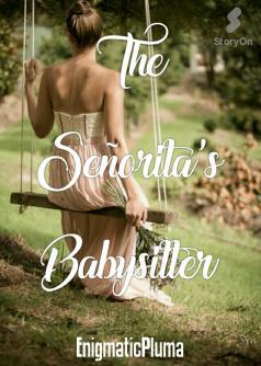 The Señorota's Babysitter