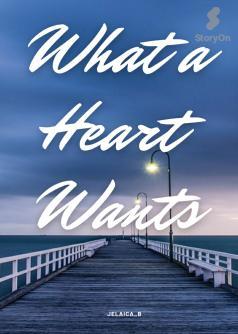 What a Heart Wants