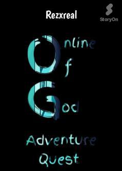 Online Of God [ Volume 1: Adventure Quest]