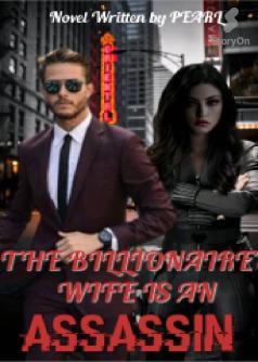 The Billionaire's Wife is an Assassin
