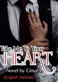 TAKE ME TO YOUR HEART (ENGLISH VERSION)