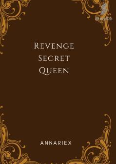 Revenge:Secret Queen