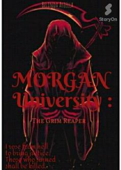 Morgan University: The Grim Reaper