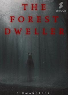 The Forest Dweller