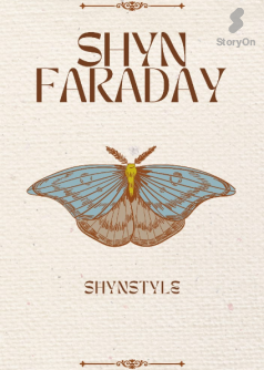 SHYN FARADAY REINCARNATION