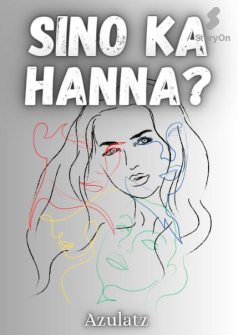 Sino Ka Hanna?