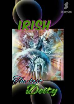IRISH: The Lost Deity