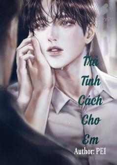 Trả Tính Cách Cho Em