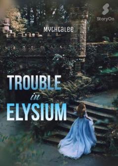 Trouble In Elysium